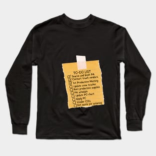 Production Coordinator's Todo List Long Sleeve T-Shirt